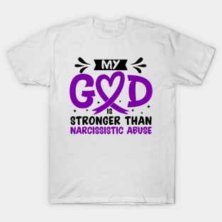 MY God is Stronger Than Narcissistic Abuse Narcissistic Abuse Awareness T-Shirt